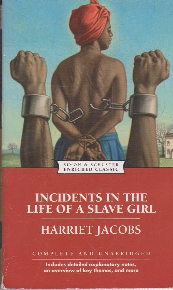 Book cover of Incidents in the Life of a Slave Girl by Harriet Jacobs
