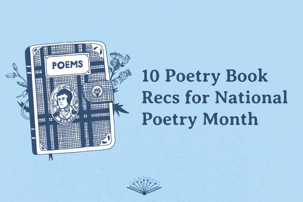 10 Poetry Book Recs for National Poetry&nbsp;Month