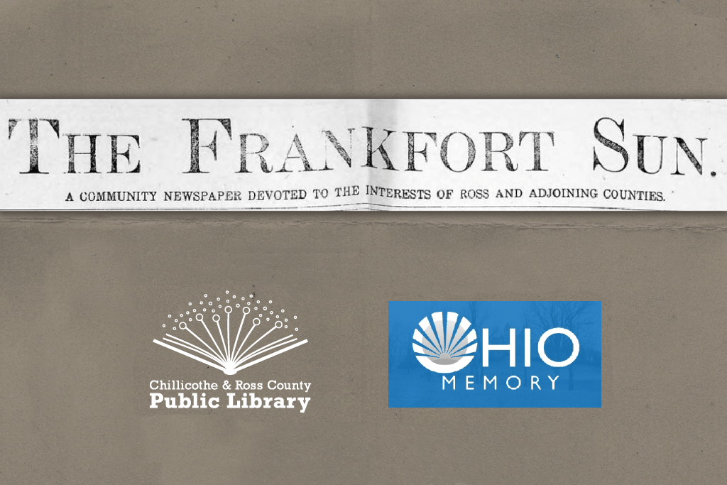 The Frankfort Sun Newspaper is now available digitally with the Ohio Memory Project.