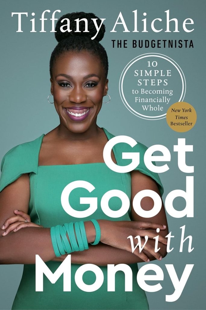 Book cover of Get Good with Money: Ten Simple Steps to Becoming Financially Whole.